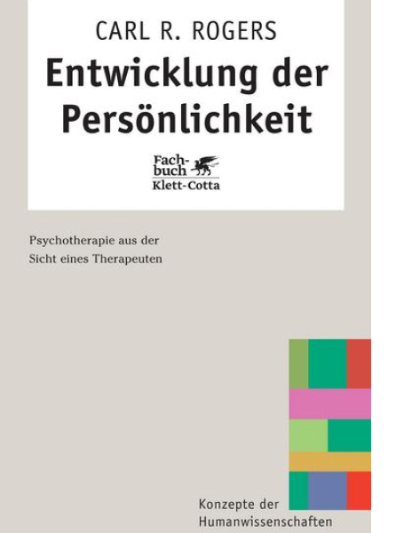 Gabriele Kovacs / Carl R. Rogers Entwicklung der Persönlichkeit